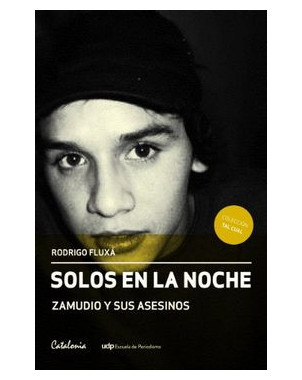 SOLOS EN LA NOCHE ZAMUDIO Y SUS ASESINOS