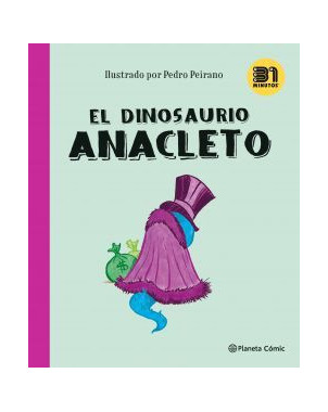 31 MINUTOS EL DINOSAURIO ANACLETO