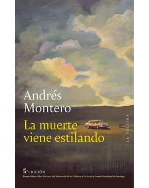 LA MUERTE VIENE ESTILANDO