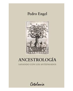 ANCESTROLOGIA SANANDO CON LOS ANTEPASADOS
