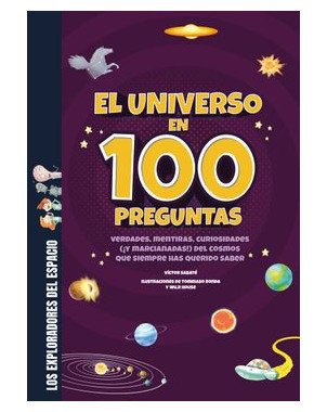 EL UNIVERSO EN 100 PREGUNTAS