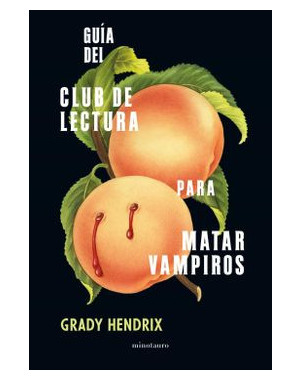 GUIA DEL CLUB DE LA LECTURA PARA MATAR VAMPIROS