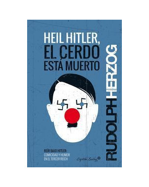 HEIL HITLER EL CERDO HA MUERTO