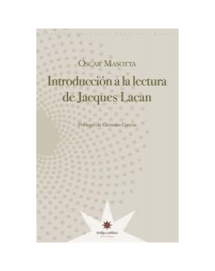 INTRODUCCION A LA LECTURA DE JACQUES LACAN