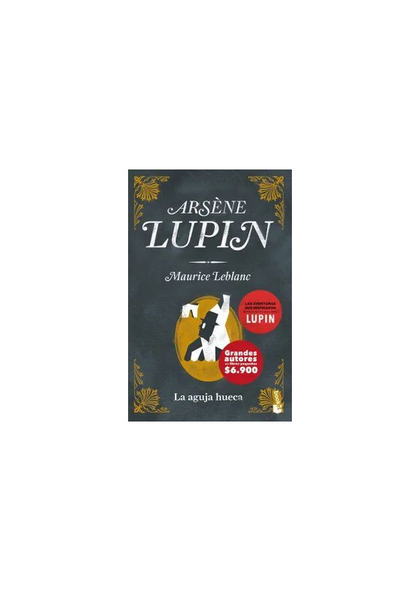 ARSENE LUPIN LA AGUJA HUECA