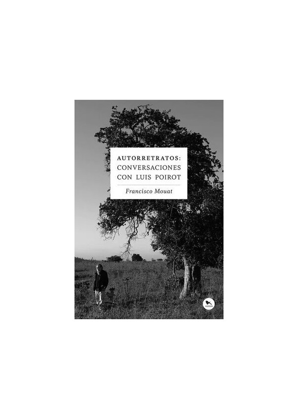 AUTORRETRATOS CONVERSACIONES CON LUIS POIROT