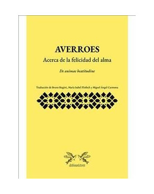AVERROES ACERCA DE LA FELICIDAD DEL ALMA