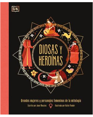 DIOSAS Y HEROINAS