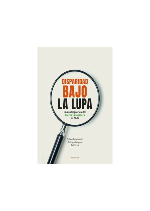 DISPARIDAD BAJO LA LUPA