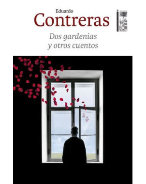 DOS GARDENIAS Y OTROS CUENTOS