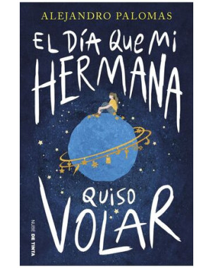 EL DIA QUE MI HERMANA QUISO VOLAR