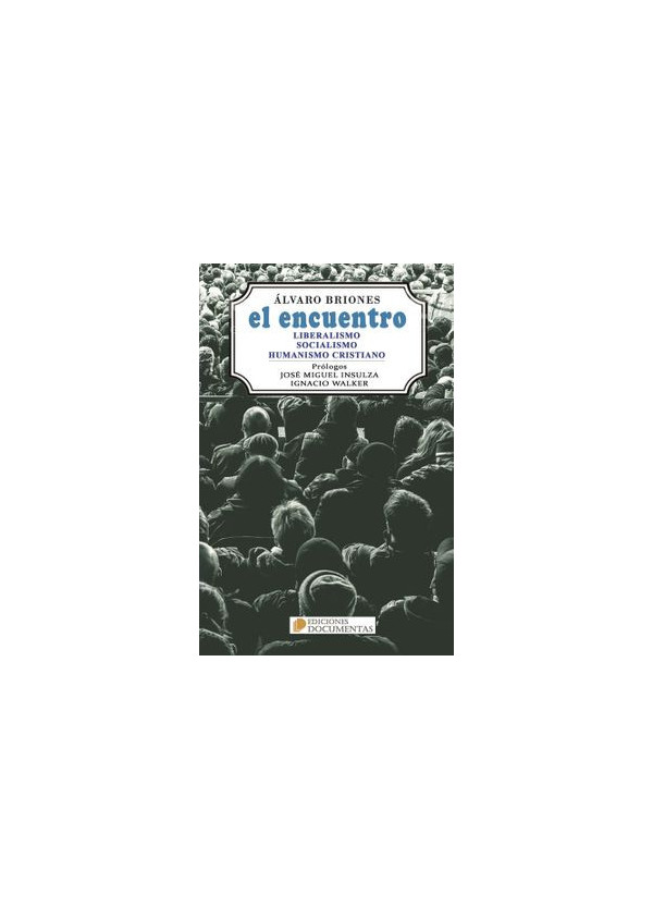 EL ENCUENTRO (LIBERALISMO SOCIALISMO HUMANISMO CRISTIANO)