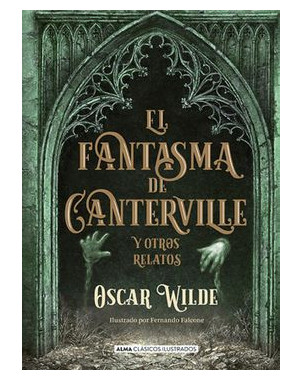 EL FANTASMA DE CANTERVILLE Y OTROS RELATOS