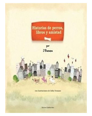 HISTORIAS DE PERROS LIBROS Y AMISTAD