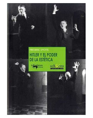 HITLER Y EL PODER DE LA ESTETICA