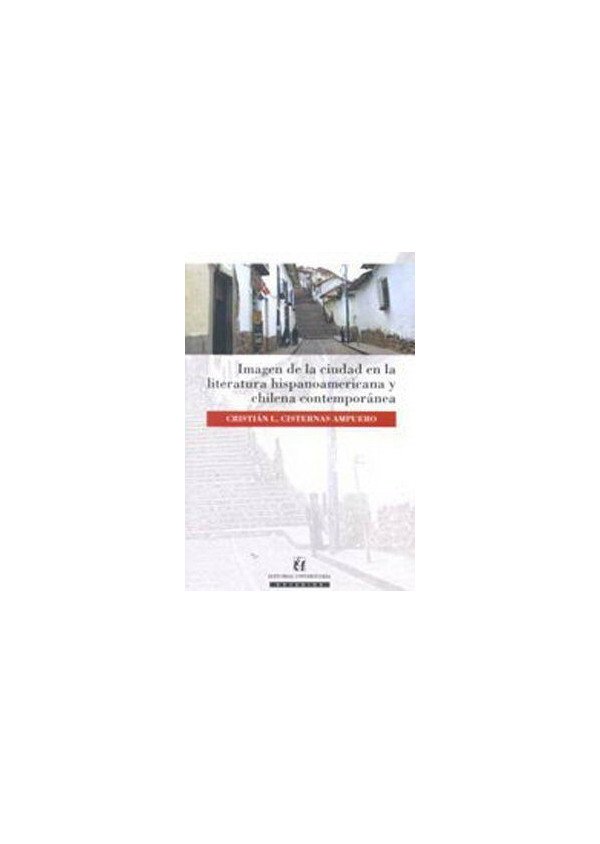 IMAGEN DE LA CIUDAD EN LA LITERATURA HISPANOAMERICANA CONTEMPORANEA