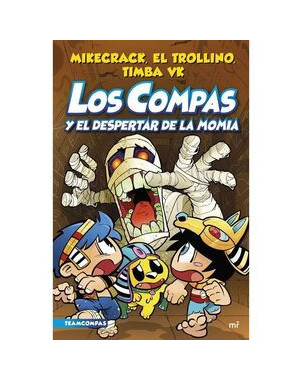 LOS COMPAS 9. LOS COMPAS Y EL DESPERTAR DE LA MOMIA