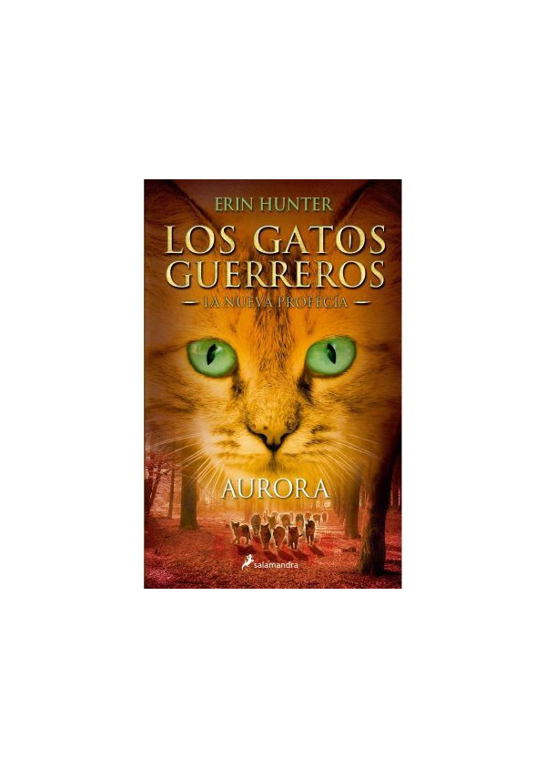 LOS GATOS GUERREROS LA NUEVA PROFECIA (SAGA 2) AURORA