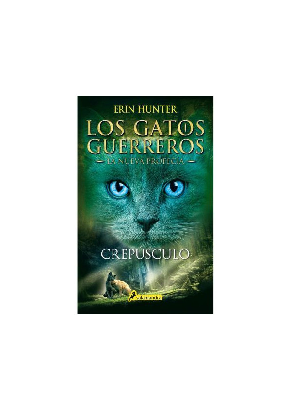LOS GATOS GUERREROS LA NUEVA PROFECIA (SAGA 2) CREPUSCULO