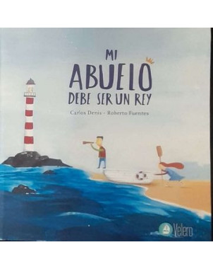 MI ABUELO DEBE SER UN REY