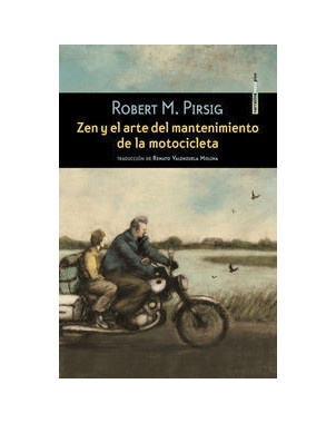 ZEN Y EL ARTE DEL MANTENIMIENTO DE LA MOTOCICLETA