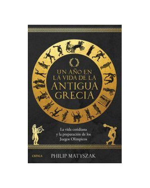 UN AÑO EN LA VIDA DE LA ANTIGUA GRACIA
