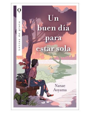 UN BUEN DIA PARA ESTAR SOLA