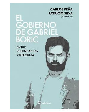 EL GOBIERNO DE GABRIEL BORIC