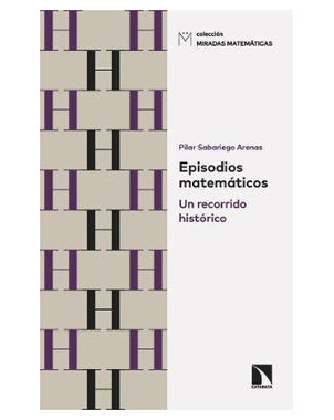 EPISODIOS MATEMATICOS UN RECORRIDO HISTORICO