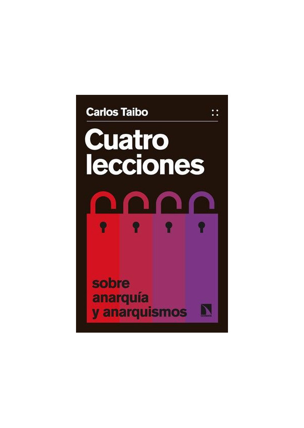 CUATRO LECCIONES SOBRE ANARQUIA Y ANARQUISMOS