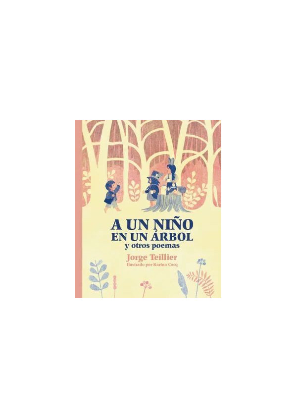 A UN NIÑO EN UN ARBOL Y OTROS POEMAS