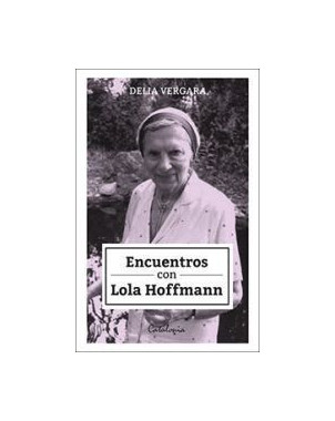 ENCUENTROS CON LOLA HOFFMANN