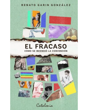 EL FRACASO COMO SE INCENDIO LA CONVENCION