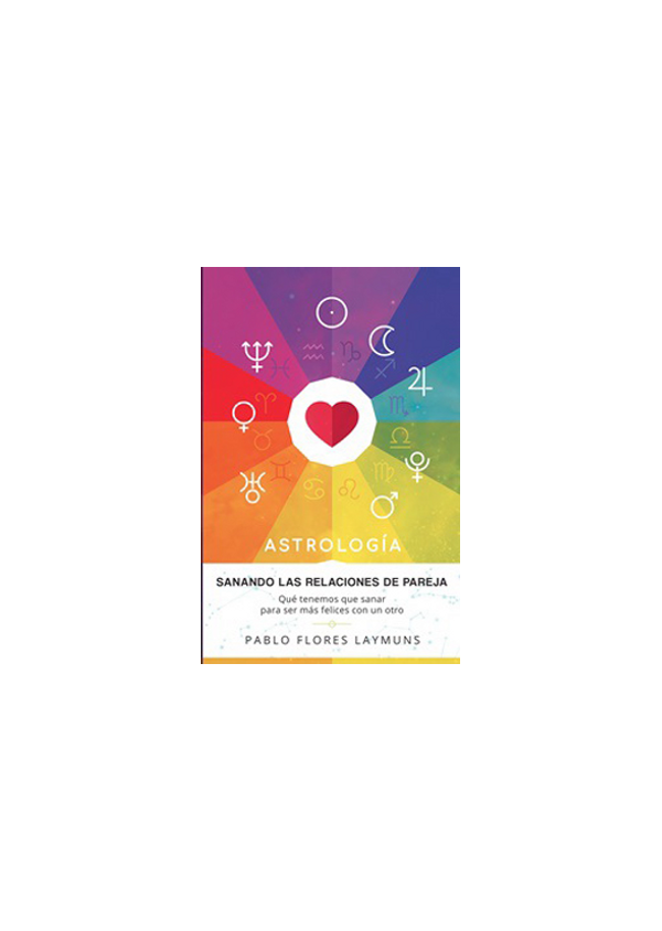 ASTROLOGIA, SANANDO LAS RELACIONES DE PAREJA