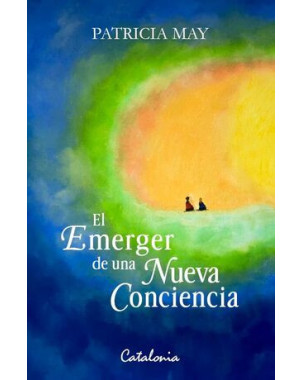 EL EMERGER DE UNA NUEVA CONCIENCIA