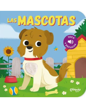 LAS MASCOTAS TOCA Y ESCUCHA