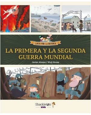 LA PRIMERA Y LA SEGUNDA GUERRA MUNDIAL
