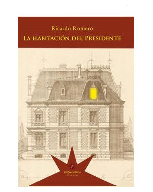 LA HABITACION DEL PRESIDENTE
