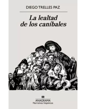 LA LEALTAD DE LOS CANIBALES