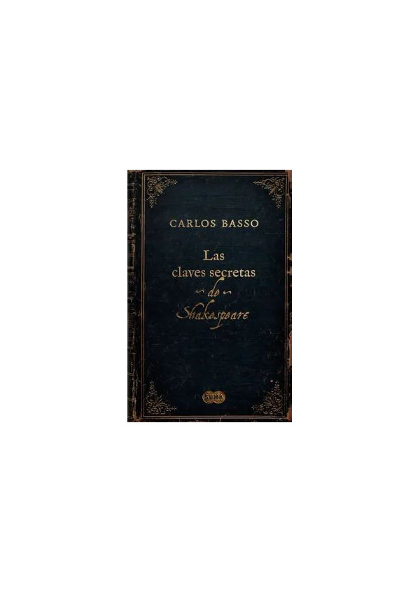 LAS CLAVES SECRETAS DE SHAKESPEARE