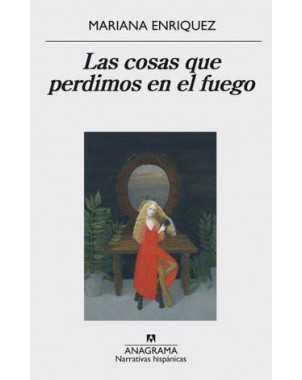 LAS COSAS QUE PERDIMOS EN EL FUEGO
