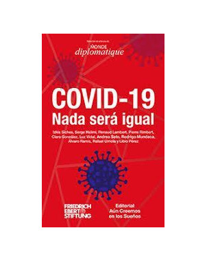 COVID-19. NADA SERA IGUAL