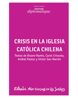 CRISIS EN LA IGLESIA CATOLICA CHILENA