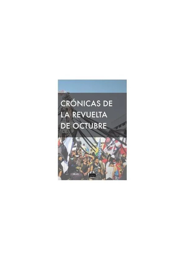 CRONICAS DE LA REVUELTA DE OCTUBRE