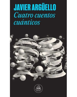 CUATRO CUENTOS CUANTICOS