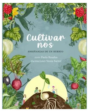 CULTIVARNOS ENSEÑANZAS DE UN HUERTO