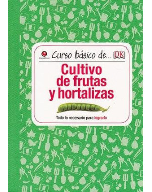 CURSO BASICO DE CULTIVO DE FRUTAS Y HORTALIZAS