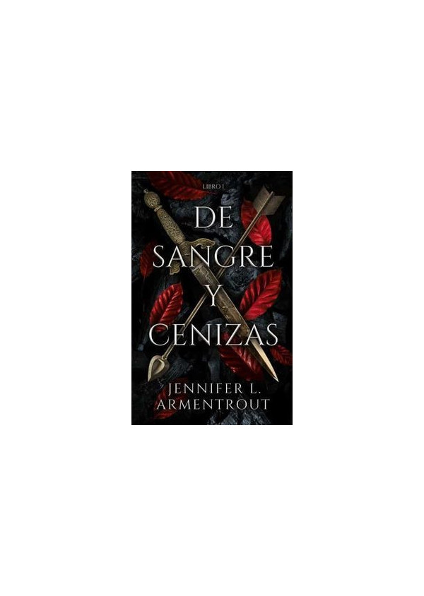 DE SANGRE Y CENIZAS. LIBRO 1