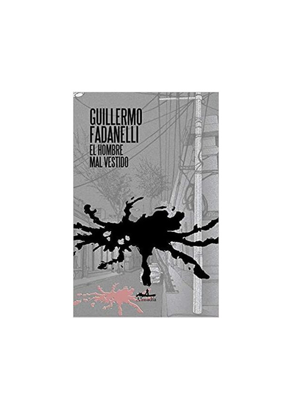 EL HOMBRE MAL VESTIDO