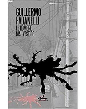 EL HOMBRE MAL VESTIDO